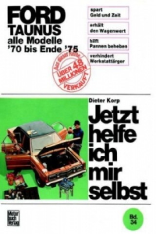 Könyv Ford Taunus (alle Modelle 70 bis Ende 75) Dieter Korp