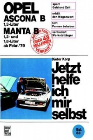 Kniha Opel Ascona/Manta B  1,3 Liter ab Februar '79 Dieter Korp