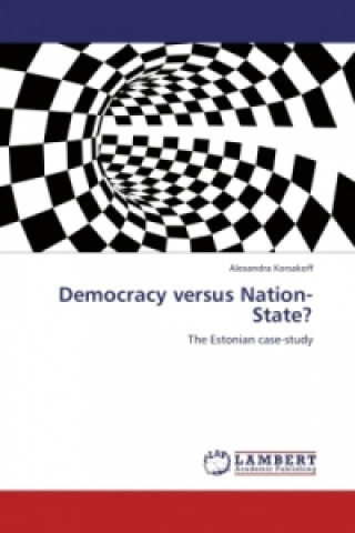 Kniha Democracy versus Nation-State? Alexandra Korsakoff