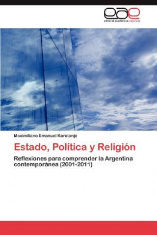 Buch Estado, Politica y Religion Maximiliano Emanuel Korstanje