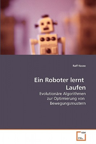 Carte Roboter lernt Laufen Ralf Kosse
