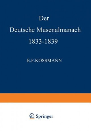 Carte Der Deutsche Musenalmanach 1833-1839 E. F. Kossmann