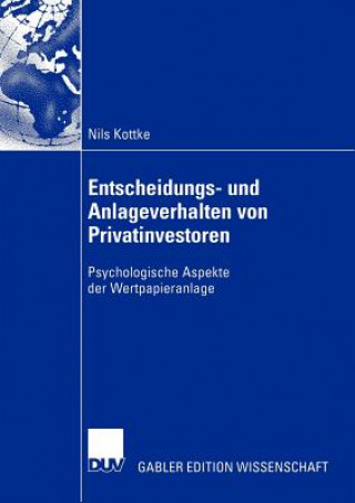 Könyv Entscheidungs- Und Anlageverhalten Von Privatinvestoren Nils Kottke