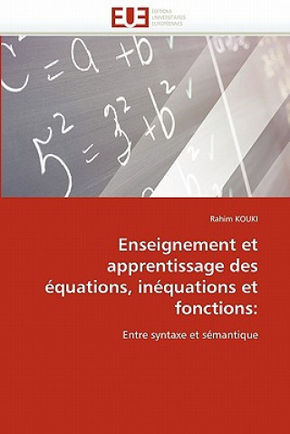 Carte Enseignement Et Apprentissage Des  quations, In quations Et Fonctions Rahim Kouki
