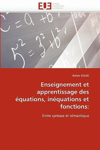 Kniha Enseignement Et Apprentissage Des  quations, In quations Et Fonctions Rahim Kouki