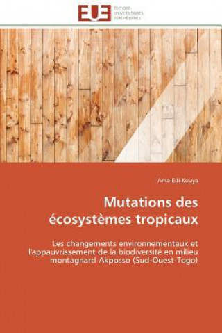 Kniha Mutations Des  cosyst mes Tropicaux Ama-Edi Kouya