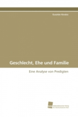 Book Geschlecht, Ehe und Familie Gusztáv Kovács