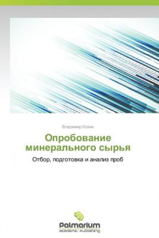 Könyv Oprobovanie Mineral'nogo Syr'ya Vladimir Kozin