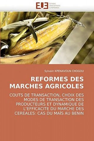 Livre Reformes des marches agricoles Sylvain Kpenavoun Chogou