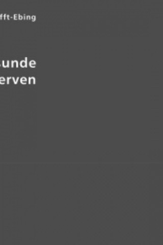 Carte Über gesunde und kranke Nerven Richard Frhr. von Krafft-Ebing