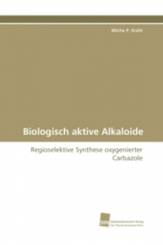 Kniha Biologisch aktive Alkaloide Micha P. Krahl