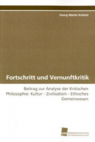 Knjiga Fortschritt und Vernunftkritik Georg Martin Krainer