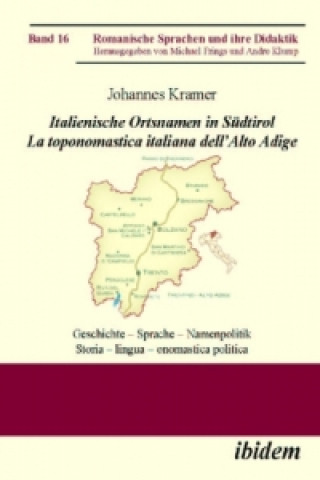 Книга Italienische Ortsnamen in Südtirol / La toponomastica italiana dell' Alto Adige Johannes Kramer