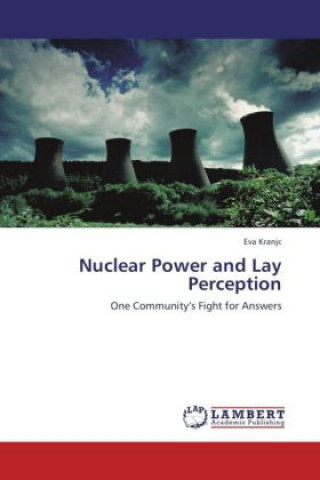 Carte Nuclear Power and Lay Perception Eva Kranjc