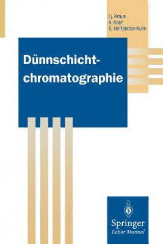 Książka Dunnschichtchromatographie Ljubomir Kraus