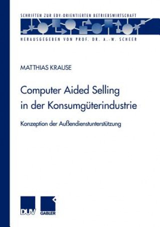 Kniha Computer Aided Selling in der Konsumguterindustrie Matthias Krause