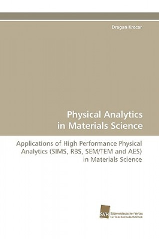 Carte Physical Analytics in Materials Science Dragan Krecar
