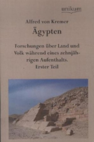 Kniha Ägypten. Tl.1 Alfred von Kremer