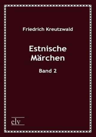 Book Estnische M Rchen Friedrich Kreutzwald