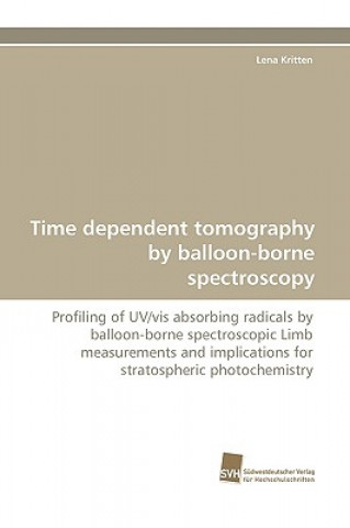 Kniha Time Dependent Tomography by Balloon-Borne Spectroscopy Lena Kritten