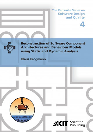 Książka Reconstruction of Software Component Architectures and Behaviour Models using Static and Dynamic Analysis Klaus Krogmann