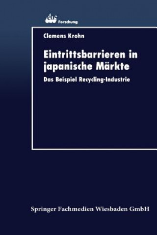 Könyv Eintrittsbarrieren in Japanische Markte Clemens Krohn