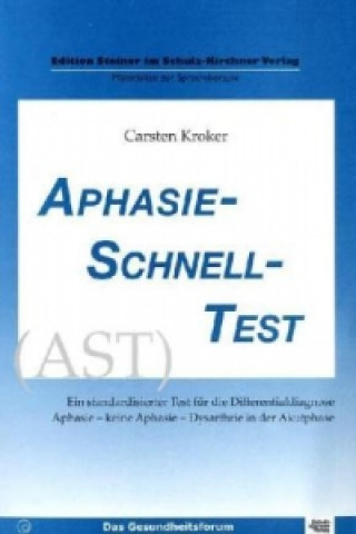 Książka Aphasie Schnell Test (AST) Carsten Kroker