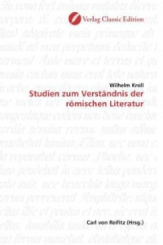 Carte Studien zum Verständnis der römischen Literatur Wilhelm Kroll