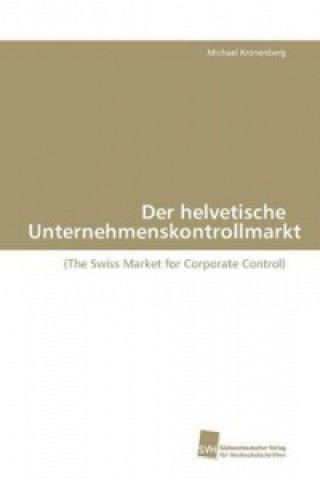 Carte Der helvetische Unternehmenskontrollmarkt Michael Kronenberg