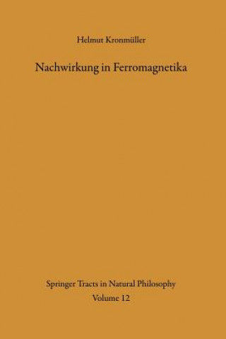 Kniha Nachwirkung in Ferromagnetika Helmut Kronmüller