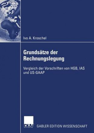 Könyv Grundsatze Der Rechnungslegung Ivo A. Kroschel