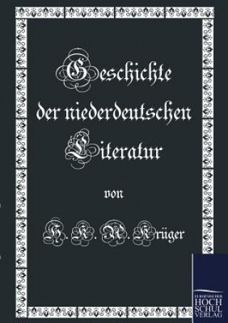 Livre Geschichte der niederdeutschen Literatur H. K. Krüger