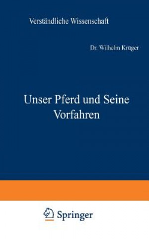 Knjiga Unser Pferd Und Seine Vorfahren Wilhelm Krüger