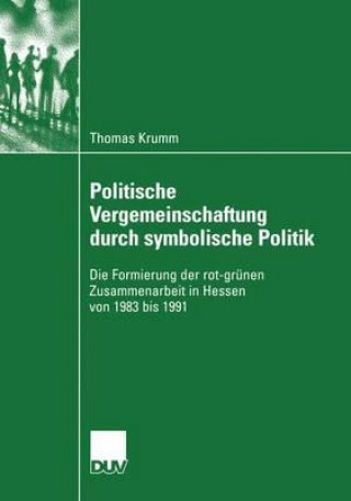 Kniha Politische Vergemeinschaftung Durch Symbolische Politik Thomas Krumm