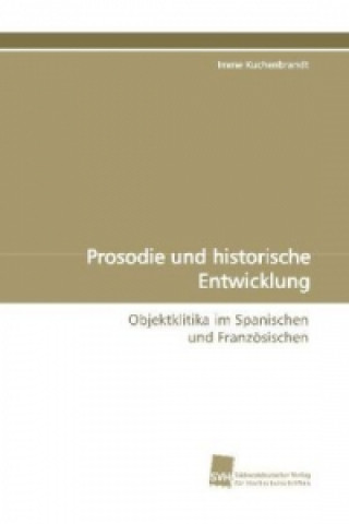 Książka Prosodie und historische Entwicklung Imme Kuchenbrandt