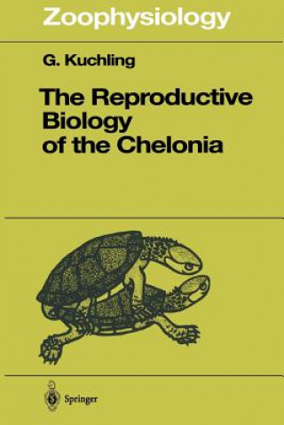 Buch Reproductive Biology of the Chelonia Gerald Kuchling