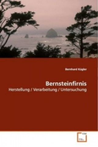 Carte Bernsteinfirnis Bernhard Kügler