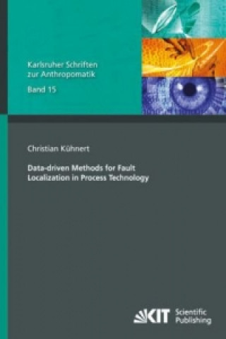 Book Data-driven Methods for Fault Localization in Process Technology Christian Kühnert