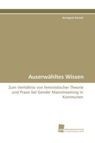 Kniha Auserwähltes Wissen Annegret Künzel