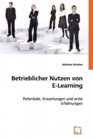 Livre Betrieblicher Nutzen von E-Learning Andreas Kürsten