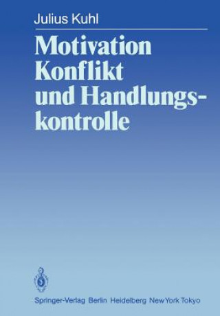 Kniha Motivation, Konflikt und Handlungskontrolle J. Kuhl