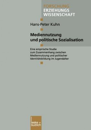 Buch Mediennutzung Und Politische Sozialisation Hans-Peter Kuhn