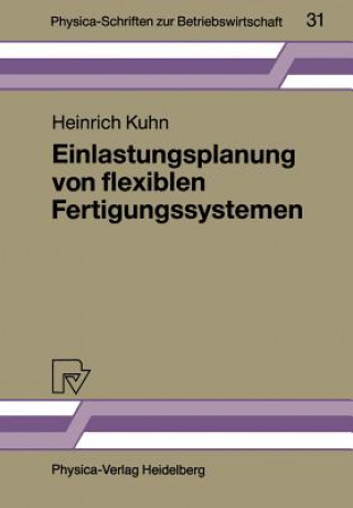 Buch Einlastungsplanung von Flexiblen Fertigungssystemen Heinrich Kuhn