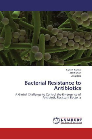 Kniha Bacterial Resistance to Antibiotics Suresh Kumar