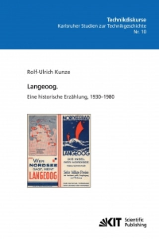 Könyv Langeoog. Eine historische Erzählung, 1930-1980 Rolf-Ulrich Kunze