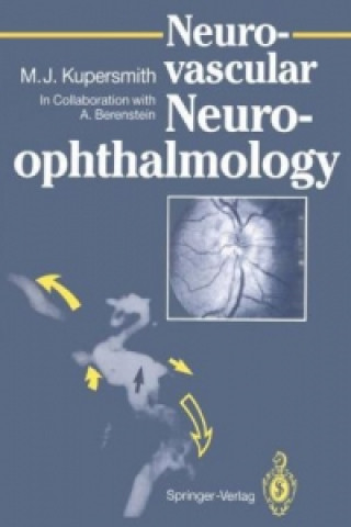 Kniha Neuro-vascular Neuro-ophthalmology Mark J. Kupersmith