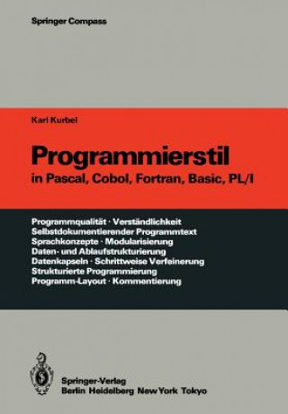 Knjiga Programmierstil in Pascal, Cobol, Fortran, Basic, PL/I Karl Kurbel