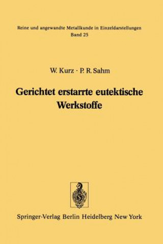 Kniha Gerichtet erstarrte eutektische Werkstoffe W. Kurz