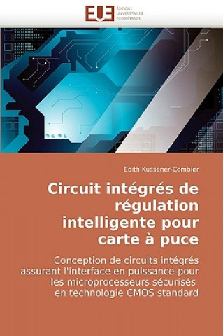 Buch Circuit integres de regulation intelligente pour carte a puce Edith Kussener-Combier