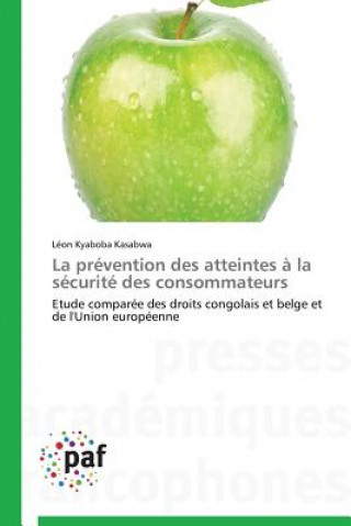 Kniha La prevention des atteintes a la securite des consommateurs Léon Kyaboba Kasabwa